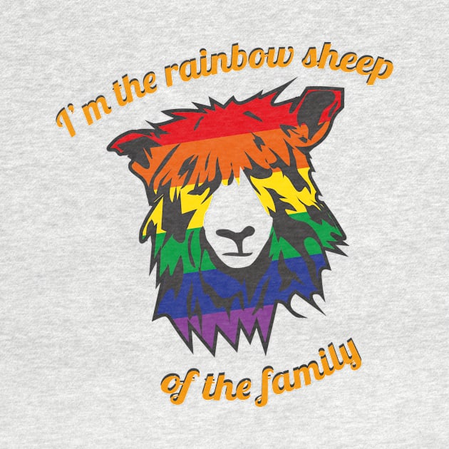 I'm The Rainbow Sheep Of The Family by Frankie Rain